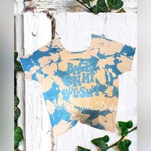 Back on my Bullshit T shirt